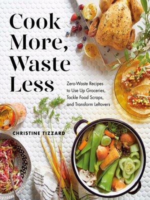 cover image of Cook More, Waste Less